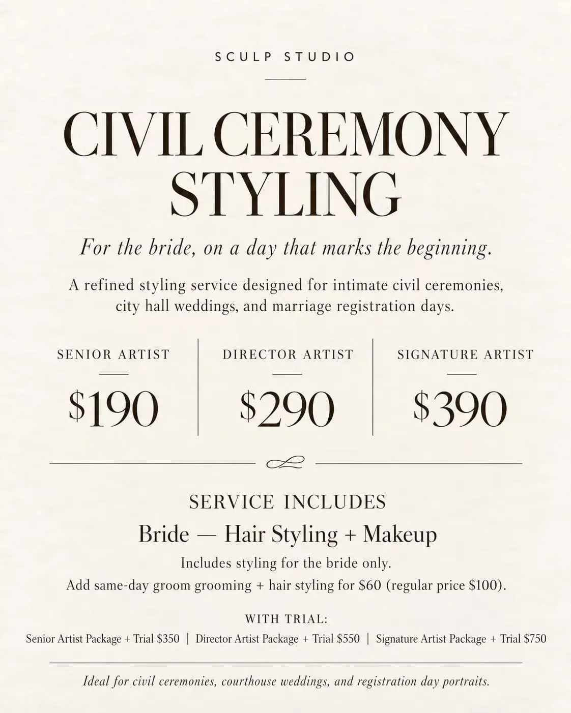 Civil Ceremony Styling: bride hair and makeup from $190 with a Senior Artist, $290 with a Director Artist, or $390 with a Signature Artist